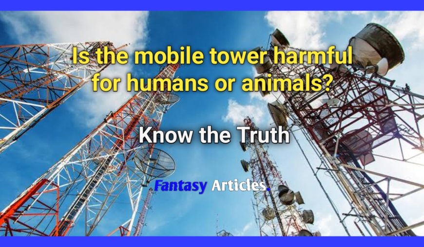 Examining the Health Risks of Mobile Phone Tower Radiation